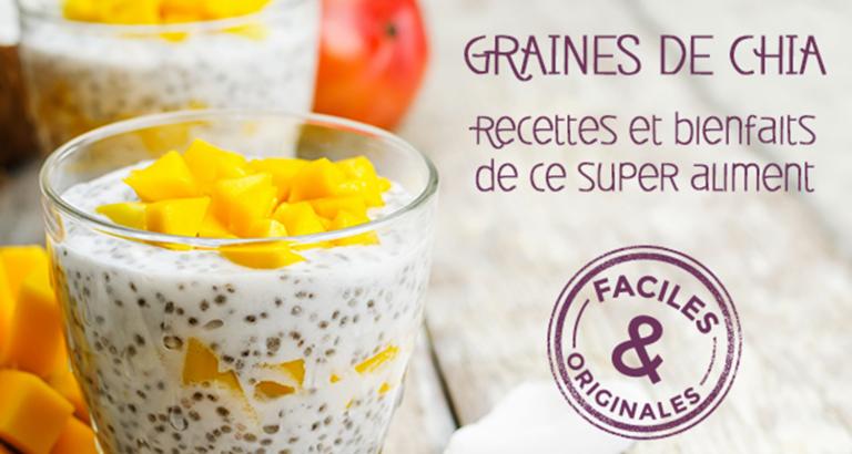 Graines de chia : comment consommer et cuisiner ce super aliment ?