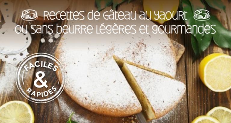 Recettes de gâteau au yaourt ou sans beurre